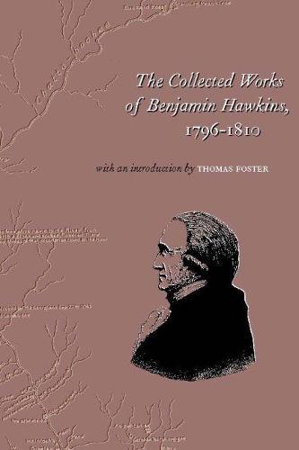 The Collected Works of Benjamin Hawkins