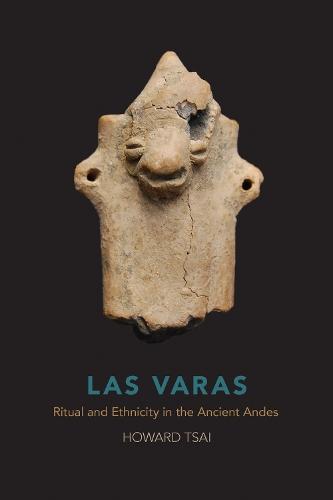 Las Varas: Ritual and Ethnicity in the Ancient Andes