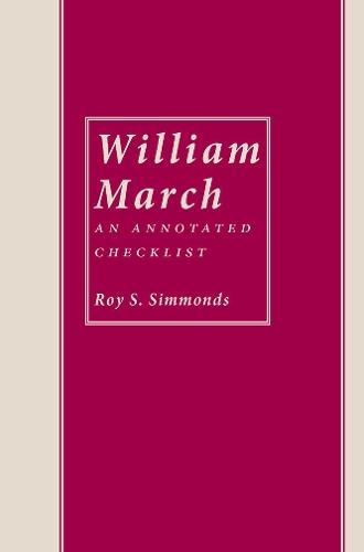 William March: Annotated Checklist