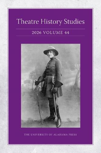 Theatre History Studies 2026, Volume 44