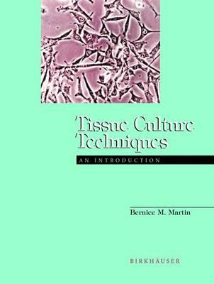 Tissue Culture Techniques: An Introduction