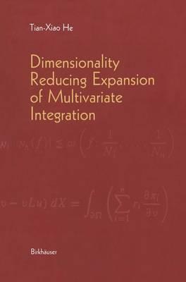 Dimensionality Reducing Expansion of Multivariate Integration