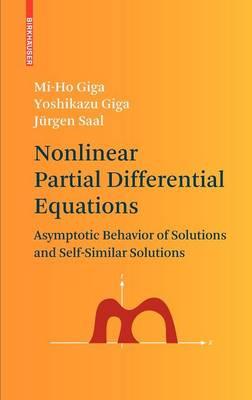 Nonlinear Partial Differential Equations: Asymptotic Behavior of Solutions and Self-Similar Solutions
