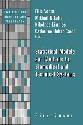 Statistical Models and Methods for Biomedical and Technical Systems