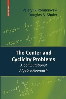 The Center and Cyclicity Problems: A Computational Algebra Approach