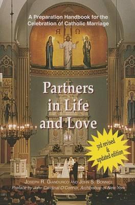 Partners in Life and Love: A Preparation Handbook for the Celebration of Catholic Marriage with Readings from the New Lectionary