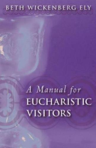 A Manual for Eucharistic Visitors