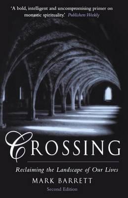 Crossing: Reclaiming the Landscape of Our Lives