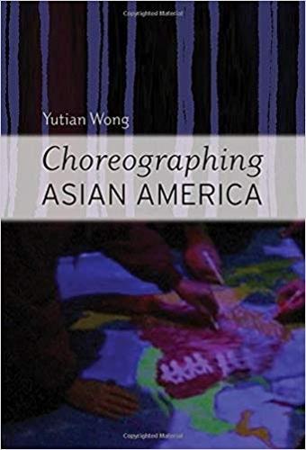Choreographing Asian America