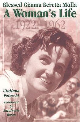 Saint Gianna Molla Womans Life