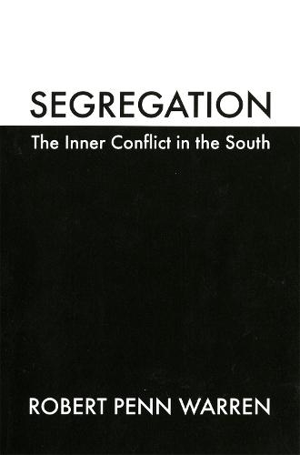 Segregation: The Inner Conflict in the South
