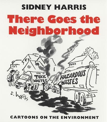 There Goes the Neighborhood: Cartoons on the Environment
