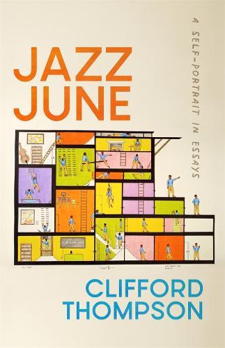 Jazz June: A Self-Portrait in Essays