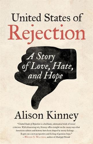 United States of Rejection: A Story of Love, Hate, and Hope