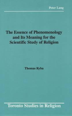 The Essence of Phenomenology and Its Meaning for the Scientific Study of Religion