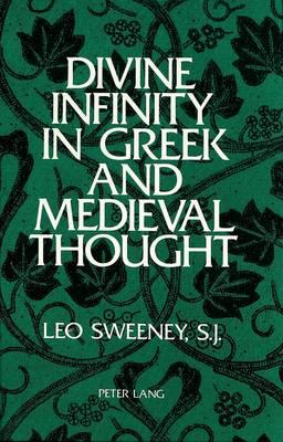 Divine Infinity in Greek and Medieval Thought