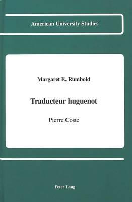 Traducteur Huguenot: Pierre Coste