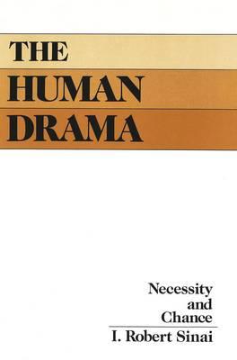 The Human Drama: Necessity and Chance