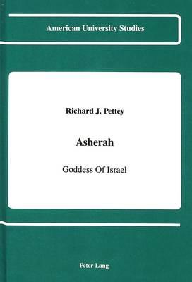 Asherah: Goddess of Israel