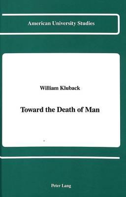 Toward the Death of Man