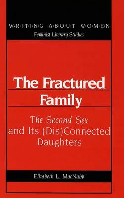 The Fractured Family: The Second Sex and Its (Dis)Connected Daughters