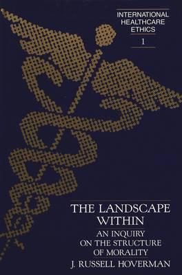The Landscape Within: An Inquiry on the Structure of Morality