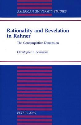Rationality and Revelation in Rahner: The Contemplative Dimension