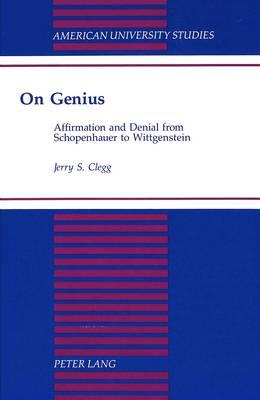 On Genius: Affirmation and Denial from Schopenhauer to Wittgenstein