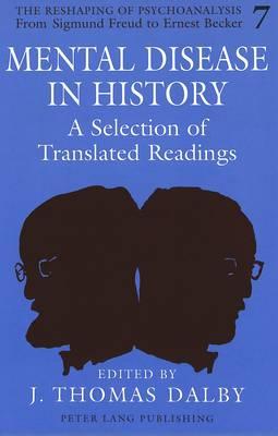 Mental Disease in History: A Selection of Translated Readings