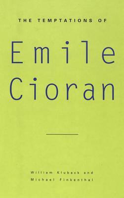 The Temptations of Emile Cioran