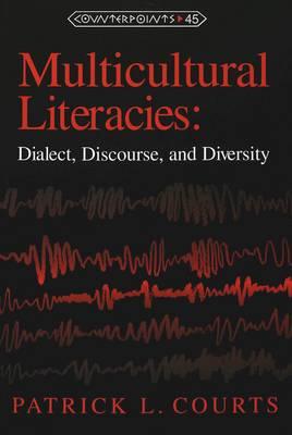 Multicultural Literacies: Dialect, Discourse, and Diversity