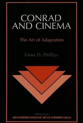 Conrad and Cinema: The Art of Adaptation