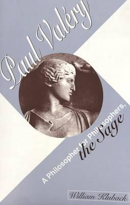 Paul Valery: A Philosopher for Philosophers, the Sage