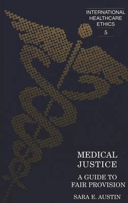 Medical Justice: A Guide to Fair Provision