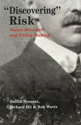 Discovering Risk: Social Research and Policy Making