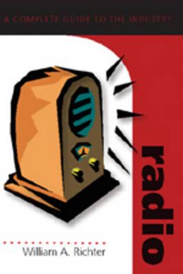Radio: A Complete Guide to the Industry