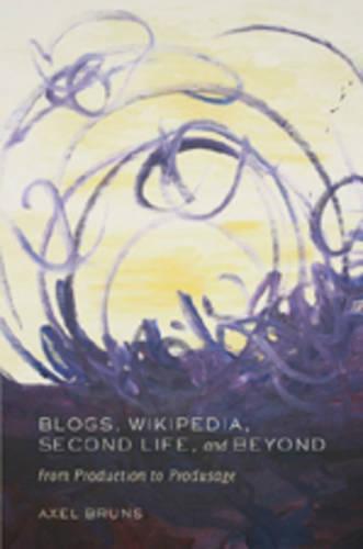 Blogs, Wikipedia, Second Life, and Beyond: From Production to Produsage