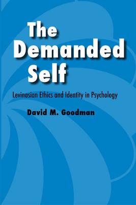 The Demanded Self: Levinasian Ethics and Identity in Psychology