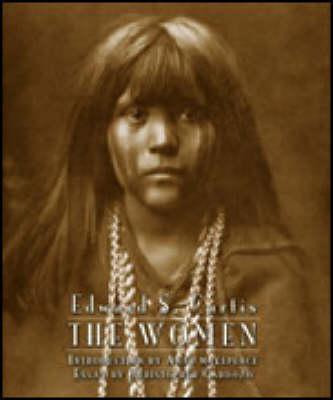Edward S. Curtis: The Women