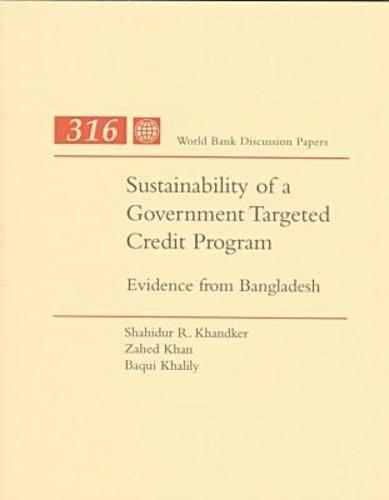 Sustainability of a Government Targeted Credit Program: Evidence from Bangladesh