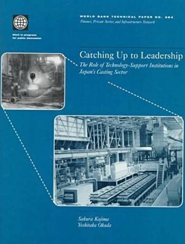 Catching Up on Leadership: Role of Technolgy-support Institutions in Japan's Casting Sector