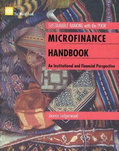 Microfinance Handbook: An Insitutional and Financial Perspective