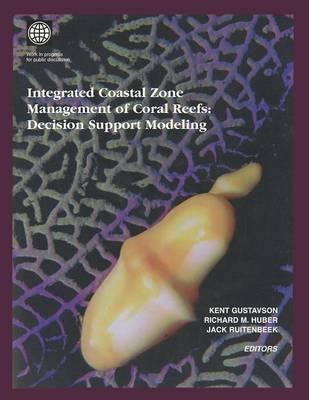 Integrated Coastal Zone Management of Coral Reefs: Decision Support Modeling