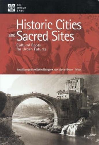 Historic Cities and Sacred Sites: Cultural Roots for Urban Futures
