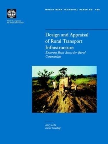 Design and Appraisal of Rural Transport Infrastructure: Ensuring Basic Access for Rural Communities