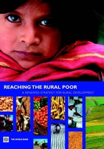 Reaching the Rural Poor: A Renewed Strategy for Rural Development