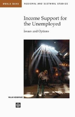 Income Support Systems for the Unemployed: Issues and Options