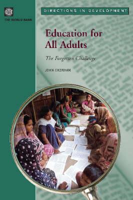 Education For All Adults-The Forgotten Challenge