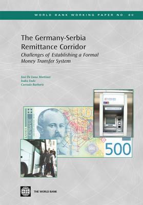 The Germany-Serbia Remittance Corridor: Challenges of Establishing a Formal Money Transfer System