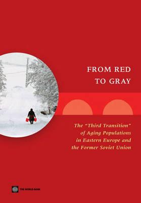 From Red to Gray: The Third Transition of Aging Populations in Eastern Europe and the Former Soviet Union
